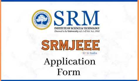 srm application form 2023|Admission India .